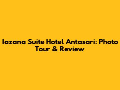 Iazana Suite Hotel Antasari: Photo Tour & Review